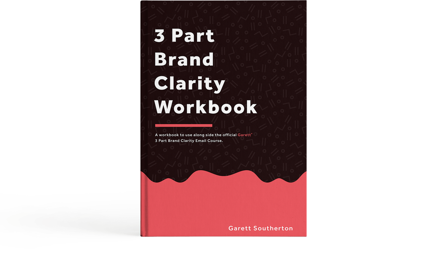 3 Part Brand Clarity Email Course by Garett Southerton 3 Part Brand Clarity Email Course by Garett Southerton